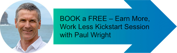 Book a FREE Earn More, Work Less Kickstart session with Paul Wright